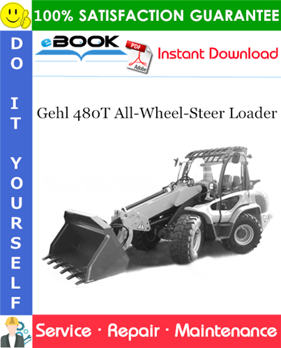 Thumbnail ☆☆ Best ☆☆ Gehl 480T All-Wheel-Steer Loader Service Repair Manual Thumbnail ☆☆ Best ☆☆ Gehl 480T All-Wheel-Steer Loader Service Repair Manual