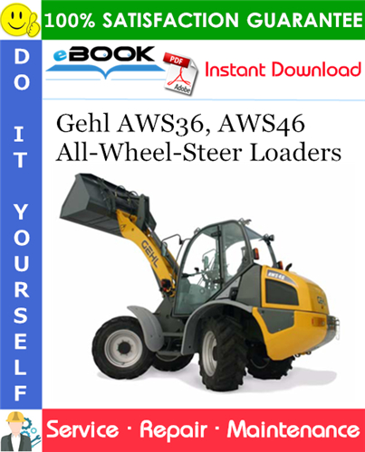 Thumbnail ☆☆ Best ☆☆ Gehl AWS36, AWS46 All-Wheel-Steer Loaders Service Repair Manual Thumbnail ☆☆ Best ☆☆ Gehl AWS36, AWS46 All-Wheel-Steer Loaders Service Repair Manual