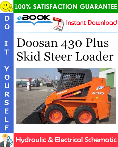 Thumbnail ☆☆ Best ☆☆ Doosan 430 Plus Skid Steer Loader Hydraulic & Electrical Schematic
