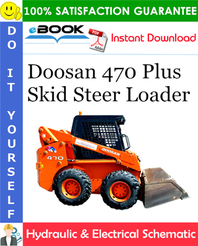 Thumbnail ☆☆ Best ☆☆ Doosan 470 Plus Skid Steer Loader Hydraulic & Electrical Schematic