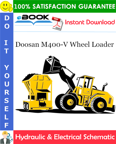 Thumbnail ☆☆ Best ☆☆ Doosan M400-V Wheel Loader Hydraulic & Electrical Schematic