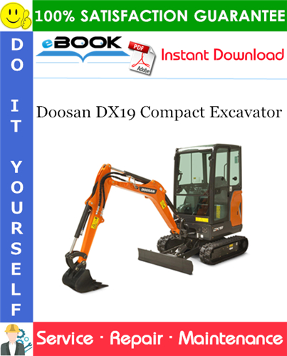 Thumbnail ☆☆ Best ☆☆ Doosan DX19 Compact Excavator Service Repair Manual (S/N DBMB3Y8AVF0E11001 & Above)