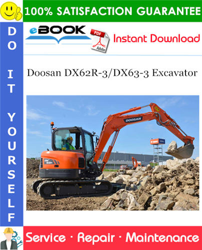 Thumbnail ☆☆ Best ☆☆ Doosan DX62R-3/DX63-3 Excavator Service Repair Manual (Serial Number: 1001 and Up) Thumbnail ☆☆ Best ☆☆ Doosan DX62R-3/DX63-3 Excavator Service Repair Manual (Serial Number: 1001 and Up)