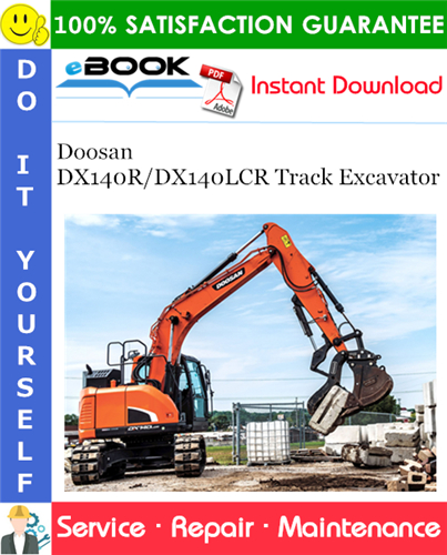 Thumbnail ☆☆ Best ☆☆ Doosan DX140R/DX140LCR Track Excavator Service Repair Manual (Serial Number: 5001 and Up)