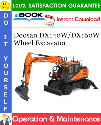 Thumbnail ☆☆ Best ☆☆ Doosan DX140W/DX160W Wheel Excavator Operation & Maintenance Manual (Serial Number: 5001 and Up)