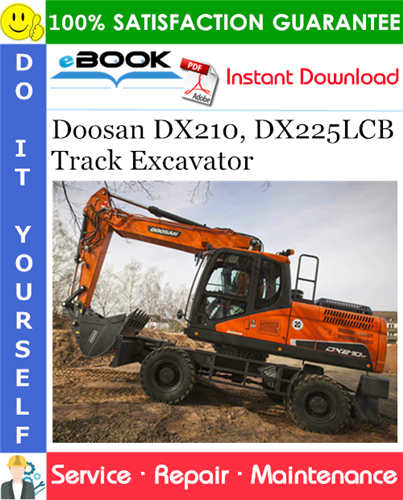 Thumbnail ☆☆ Best ☆☆ Doosan DX210, DX225LCB Track Excavator Service Repair Manual (Serial Number: 5001 and Up)
