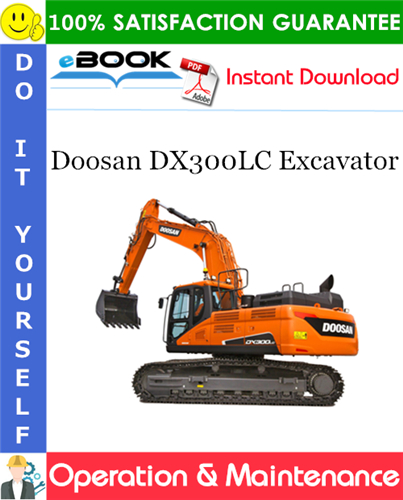Thumbnail ☆☆ Best ☆☆ Doosan DX300LC Excavator Operation & Maintenance Manual (Serial Number: 5001 and Up)