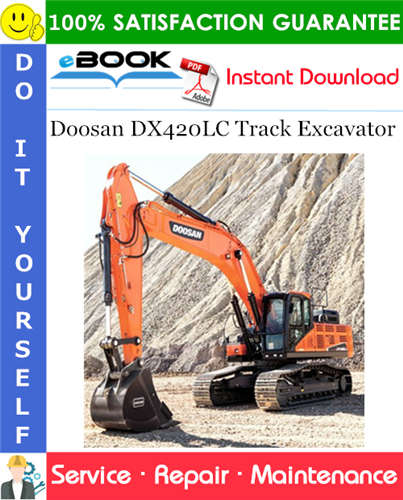 Thumbnail ☆☆ Best ☆☆ Doosan DX420LC Track Excavator Service Repair Manual (Serial Number: 5327 and Up)