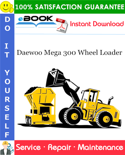 Thumbnail ☆☆ Best ☆☆ Daewoo Mega 300 Wheel Loader Service Repair Manual