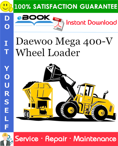 Thumbnail ☆☆ Best ☆☆ Daewoo Mega 400-V Wheel Loader Service Repair Manual (Serial Number: 1001 and Up)