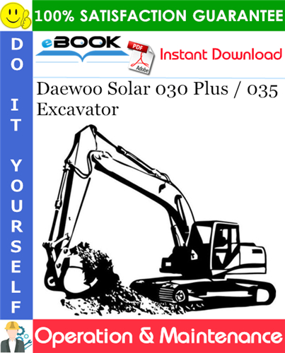 Thumbnail ☆☆ Best ☆☆ Daewoo Solar 030 Plus / 035 Excavator Operation & Maintenance Manual