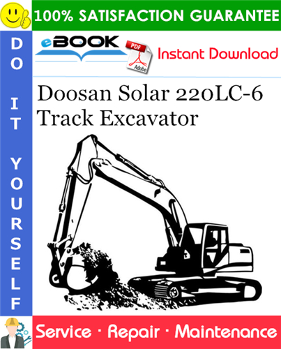 Thumbnail ☆☆ Best ☆☆ Doosan Solar 220LC-6 Track Excavator Service Repair Manual (Serial Number: 22221 and Up) Thumbnail ☆☆ Best ☆☆ Doosan Solar 220LC-6 Track Excavator Service Repair Manual (Serial Number: 22221 and Up)