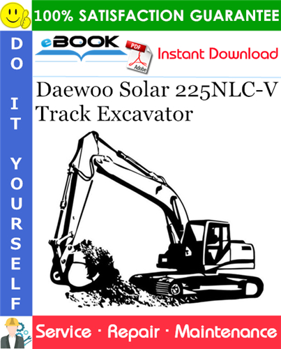 Thumbnail ☆☆ Best ☆☆ Daewoo Solar 225NLC-V Track Excavator Service Repair Manual (Serial Number: 1001 and Up) Thumbnail ☆☆ Best ☆☆ Daewoo Solar 225NLC-V Track Excavator Service Repair Manual (Serial Number: 1001 and Up)