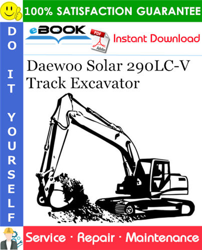 Thumbnail ☆☆ Best ☆☆ Daewoo Solar 290LC-V Track Excavator Service Repair Manual (Serial Number: 0001 and Up)