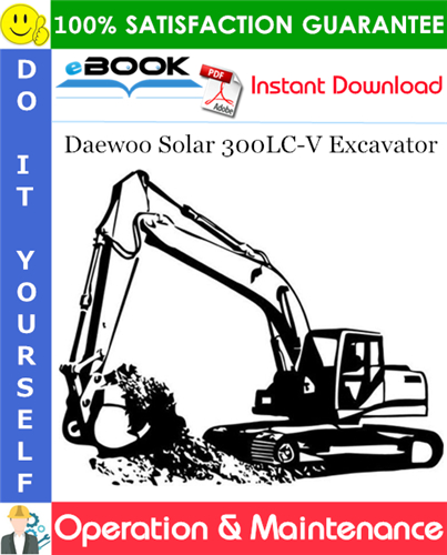Thumbnail ☆☆ Best ☆☆ Daewoo Solar 300LC-V Excavator Operation & Maintenance Manual (Serial Number: 1001 and Up) Thumbnail ☆☆ Best ☆☆ Daewoo Solar 300LC-V Excavator Operation & Maintenance Manual (Serial Number: 1001 and Up)