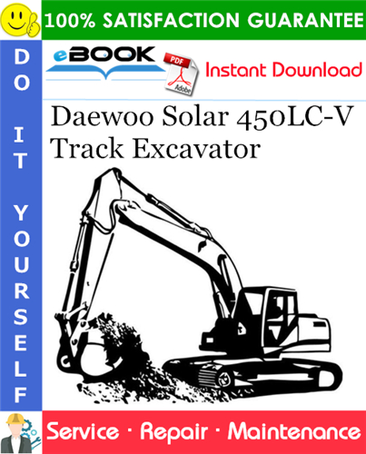 Thumbnail ☆☆ Best ☆☆ Daewoo Solar 450LC-V Track Excavator Service Repair Manual (Serial Number: 1001 and Up) Thumbnail ☆☆ Best ☆☆ Daewoo Solar 450LC-V Track Excavator Service Repair Manual (Serial Number: 1001 and Up)