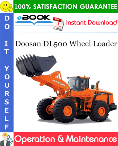 Thumbnail ☆☆ Best ☆☆ Doosan DL500 Wheel Loader Operation & Maintenance Manual (Serial Number: 5001 and Up) Thumbnail ☆☆ Best ☆☆ Doosan DL500 Wheel Loader Operation & Maintenance Manual (Serial Number: 5001 and Up)