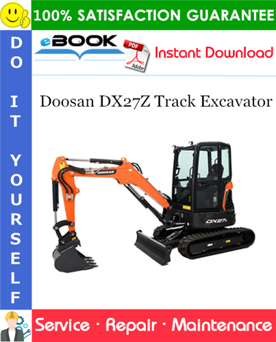 Thumbnail ☆☆ Best ☆☆ Doosan DX27Z Track Excavator Service Repair Manual (Serial Number: 5001 and Up) Thumbnail ☆☆ Best ☆☆ Doosan DX27Z Track Excavator Service Repair Manual (Serial Number: 5001 and Up)