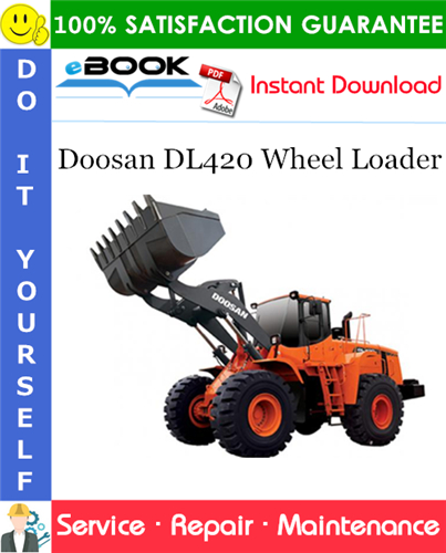 Thumbnail ☆☆ Best ☆☆ Doosan DL420 Wheel Loader Service Repair Manual (Serial Number: 5001 and Up)