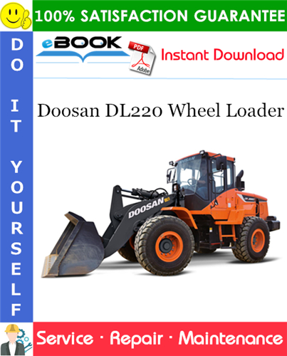 Thumbnail ☆☆ Best ☆☆ Doosan DL220 Wheel Loader Service Repair Manual (Serial Number: 5001 and Up)