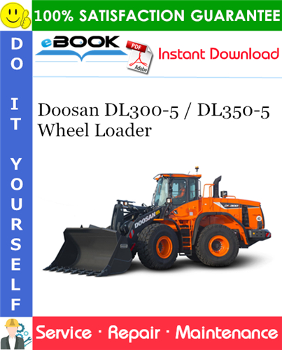 Thumbnail ☆☆ Best ☆☆ Doosan DL300-5 / DL350-5 Wheel Loader Service Repair Manual (Serial Number: 10001 and Up)