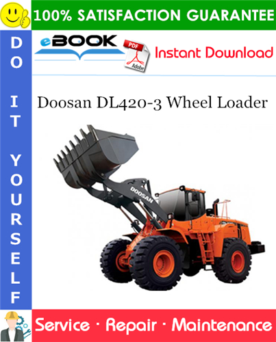 Thumbnail ☆☆ Best ☆☆ Doosan DL420-3 Wheel Loader Service Repair Manual (Serial Number: 10001 and Up)
