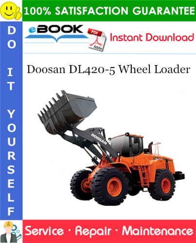Thumbnail ☆☆ Best ☆☆ Doosan DL420-5 Wheel Loader Service Repair Manual (Serial Number: 10001 and Up)