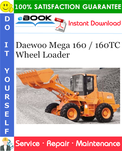 Thumbnail ☆☆ Best ☆☆ Daewoo Mega 160 / 160TC Wheel Loader Service Repair Manual