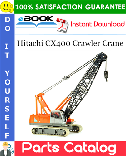 Thumbnail ☆☆ Best ☆☆ Hitachi CX400 Crawler Crane Parts Catalog Manual (Serial No.000101)