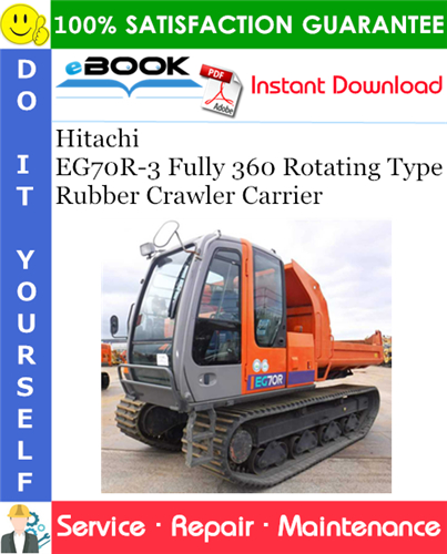 Thumbnail ☆☆ Best ☆☆ Hitachi EG70R-3 Fully 360 Rotating Type Rubber Crawler Carrier Service Repair Manual