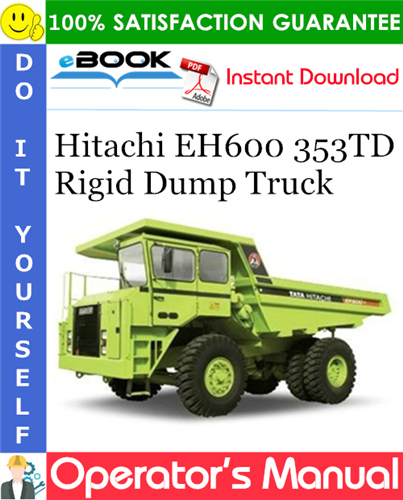 Thumbnail ☆☆ Best ☆☆ Hitachi EH600 353TD Rigid Dump Truck Operators Manual Thumbnail ☆☆ Best ☆☆ Hitachi EH600 353TD Rigid Dump Truck Operators Manual