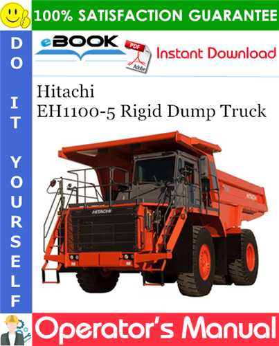 Thumbnail ☆☆ Best ☆☆ Hitachi EH1100-5 Rigid Dump Truck Operators Manual (Serial No.8001250 and Up)