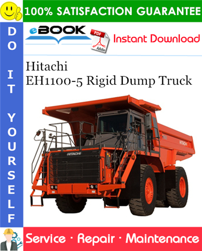 Thumbnail ☆☆ Best ☆☆ Hitachi EH1100-5 Rigid Dump Truck Service Repair Manual (Serial No.8001250 and Up)