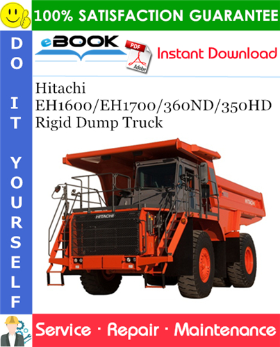 Thumbnail ☆☆ Best ☆☆ Hitachi EH1600/EH1700/360ND/350HD Rigid Dump Truck Service Repair Manual