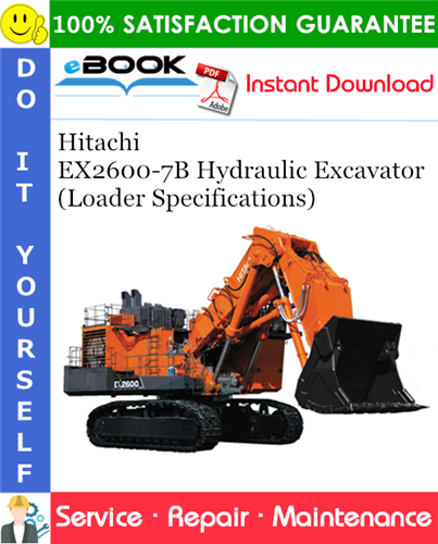 Thumbnail ☆☆ Best ☆☆ Hitachi EX2600-7B Hydraulic Excavator (Loader Specifications) Service Repair Manual