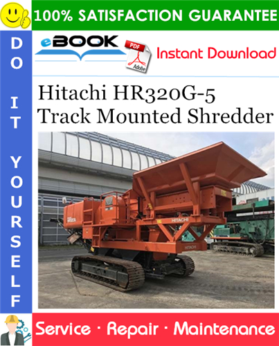Thumbnail ☆☆ Best ☆☆ Hitachi HR320G-5 Track Mounted Shredder Service Repair Manual