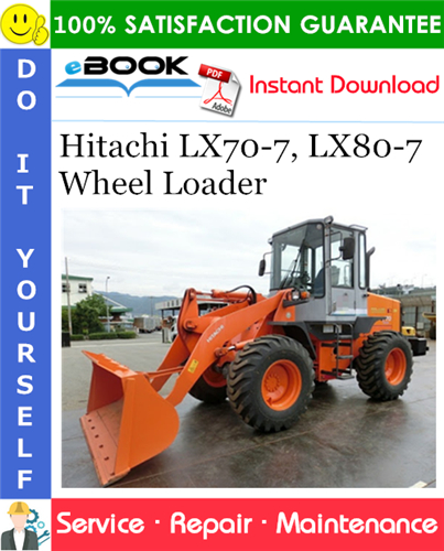 Thumbnail ☆☆ Best ☆☆ Hitachi LX70-7, LX80-7 Wheel Loader Service Repair Manual