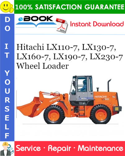 Thumbnail ☆☆ Best ☆☆ Hitachi LX110-7, LX130-7, LX160-7, LX190-7, LX230-7 Wheel Loader Service Repair Manual
