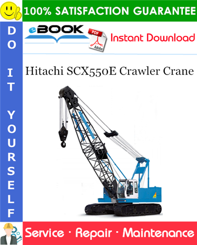 Thumbnail ☆☆ Best ☆☆ Hitachi SCX550E Crawler Crane Service Repair Manual