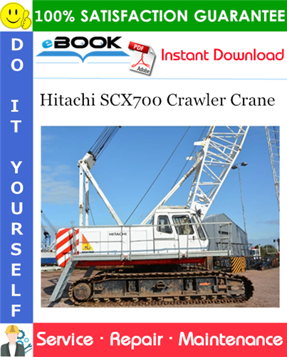 Thumbnail ☆☆ Best ☆☆ Hitachi SCX700 Crawler Crane Service Repair Manual