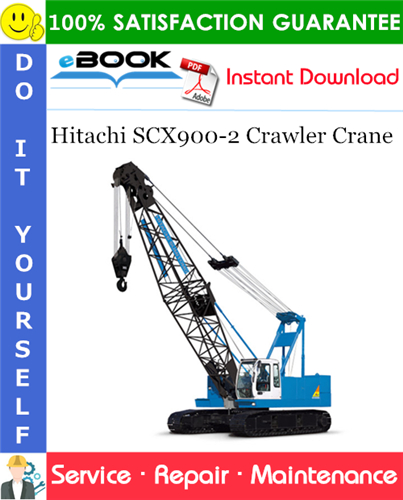 Thumbnail ☆☆ Best ☆☆ Hitachi SCX900-2 Crawler Crane Service Repair Manual
