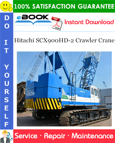 Thumbnail ☆☆ Best ☆☆ Hitachi SCX900HD-2 Crawler Crane Service Repair Manual