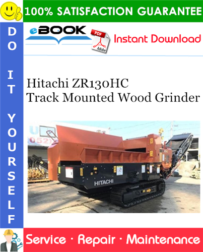 Thumbnail ☆☆ Best ☆☆ Hitachi ZR130HC Track Mounted Wood Grinder Service Repair Manual