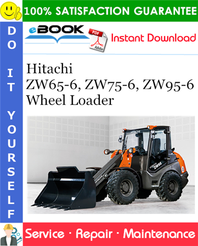 Thumbnail ☆☆ Best ☆☆ Hitachi ZW65-6, ZW75-6, ZW95-6 Wheel Loader Service Repair Manual