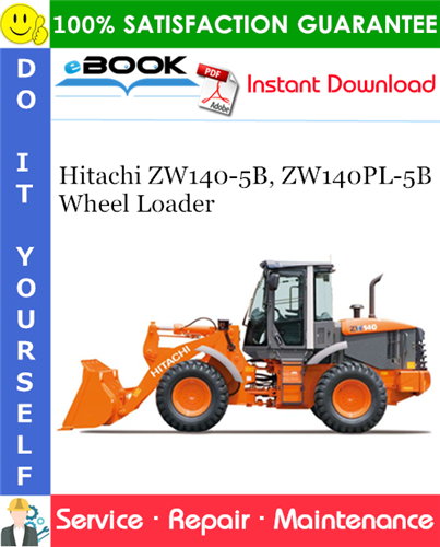 Thumbnail ☆☆ Best ☆☆ Hitachi ZW140-5B, ZW140PL-5B Wheel Loader Service Repair Manual + Circuit Diagram