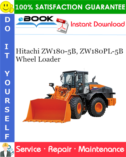 Thumbnail ☆☆ Best ☆☆ Hitachi ZW180-5B, ZW180PL-5B Wheel Loader Service Repair Manual + Circuit Diagram