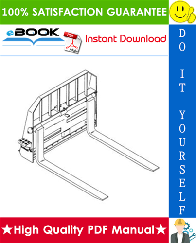 Thumbnail ☆☆ Best ☆☆ Bobcat Hydraulic Pallet Fork Operation & Maintenance Manual