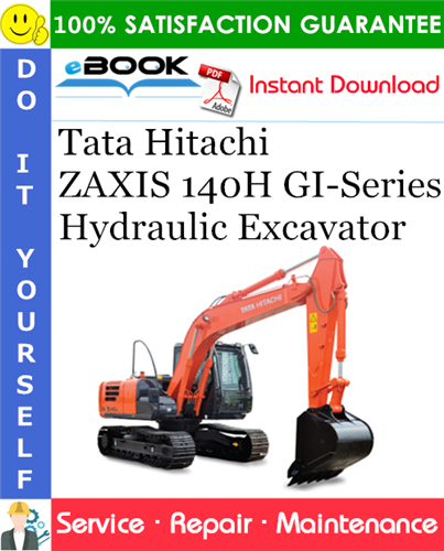 Thumbnail ☆☆ Best ☆☆ Tata Hitachi ZAXIS 140H GI-Series Hydraulic Excavator Service Repair Manual (Serial No.DA0L0-000001 ONWARDS)