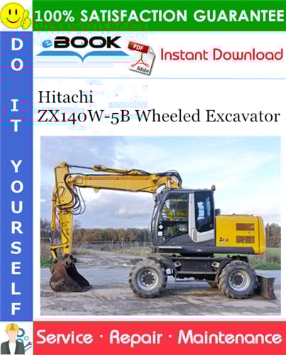 Thumbnail ☆☆ Best ☆☆ Hitachi ZX140W-5B Wheeled Excavator Service Repair Manual