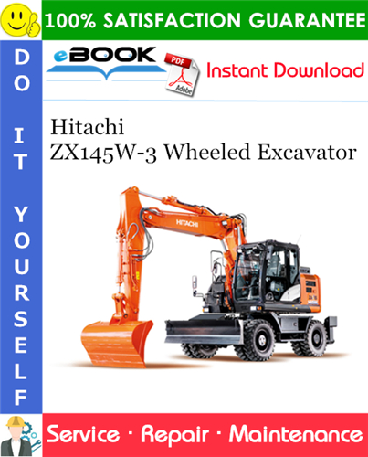 Thumbnail ☆☆ Best ☆☆ Hitachi ZX145W-3 Wheeled Excavator Service Repair Manual + Circuit Diagram